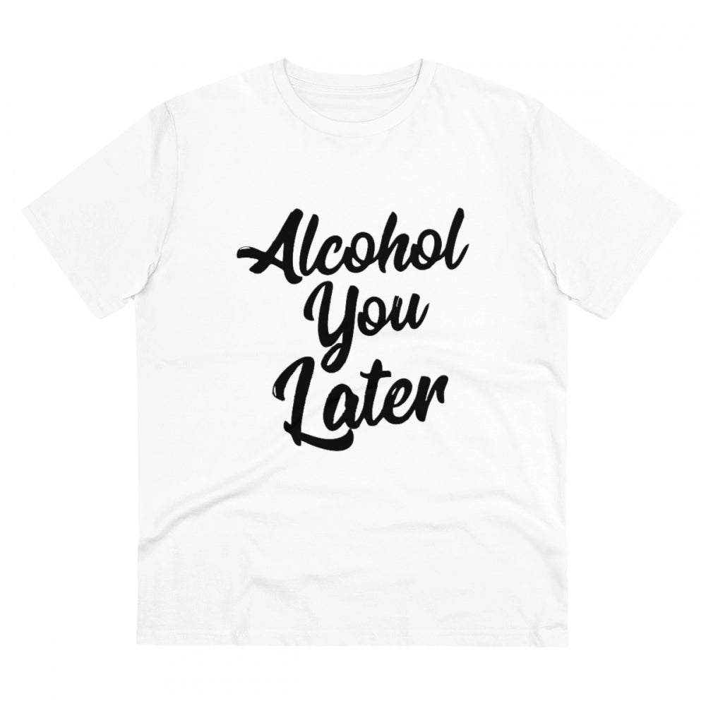 Men'S Pc Cotton Alcohol You Later Printed T Shirt (Color: Whit