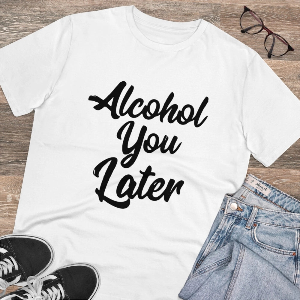 Men'S Pc Cotton Alcohol You Later Printed T Shirt (Color: Whit