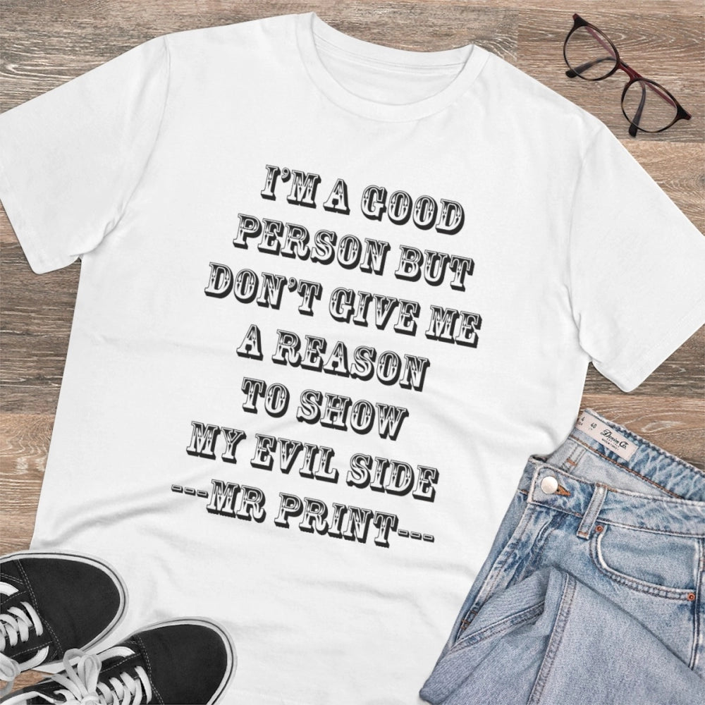 Men'S Pc Cotton I Am Good Person Printed T Shirt (Color: White