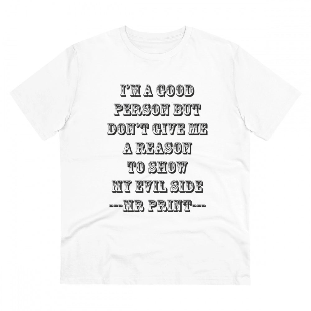 Men'S Pc Cotton I Am Good Person Printed T Shirt (Color: White