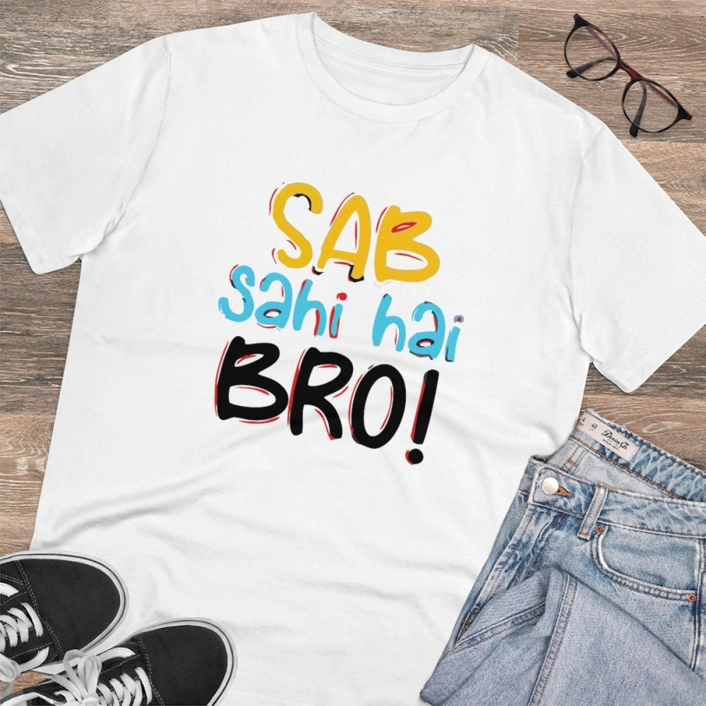 Men'S Pc Cotton Sab Sahi Hai Bro Printed T Shirt (Color: White