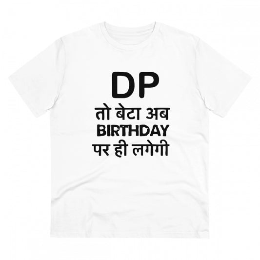 Men'S Pc Cotton Dp To Ab Birthday Par Hi Lagegi Printed T Shir