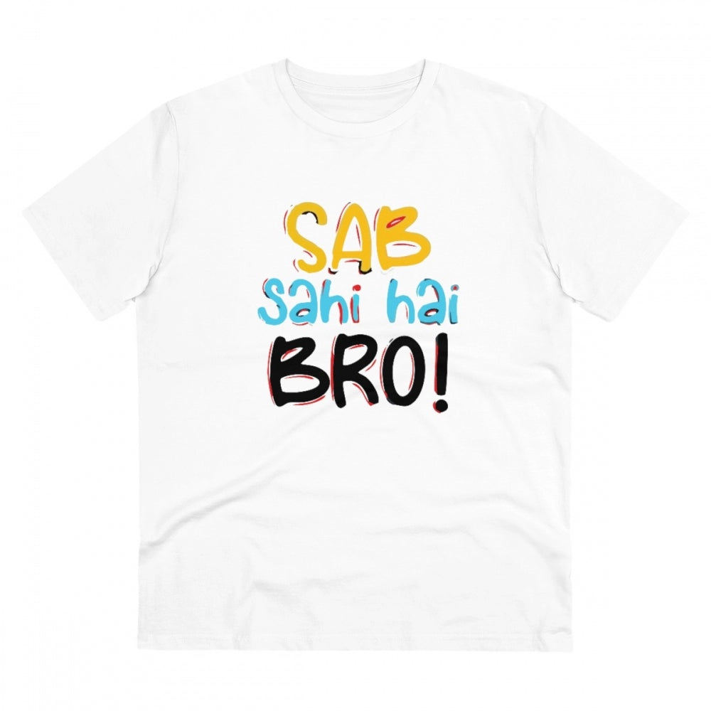 Men'S Pc Cotton Sab Sahi Hai Bro Printed T Shirt (Color: White