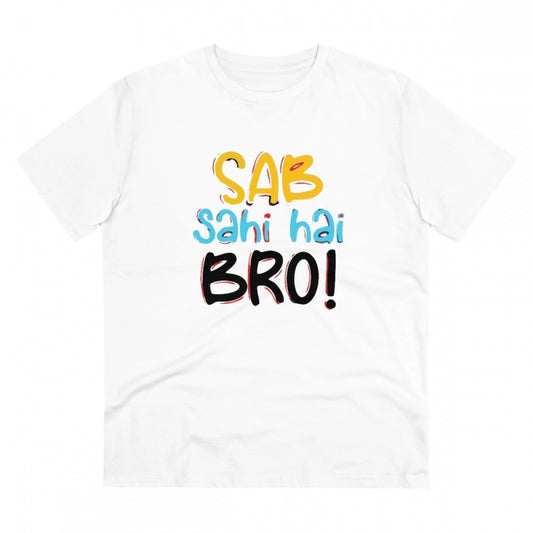 Men'S Pc Cotton Sab Sahi Hai Bro Printed T Shirt (Color: White
