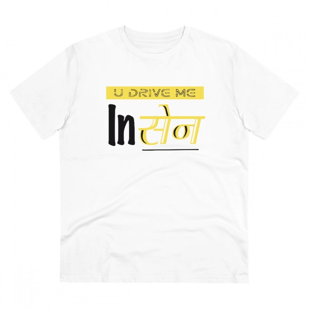 Men'S Pc Cotton U Drive Me In Sen Printed T Shirt (Color: Whit