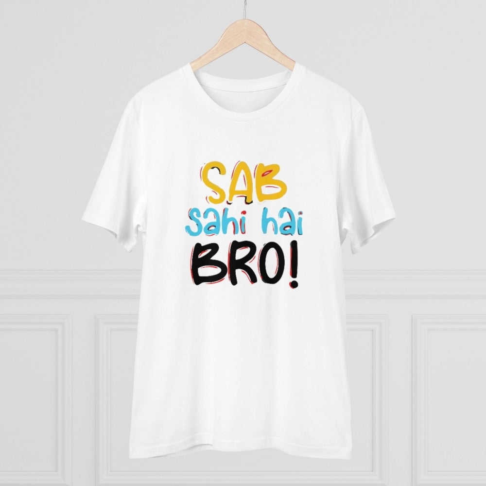 Men'S Pc Cotton Sab Sahi Hai Bro Printed T Shirt (Color: White