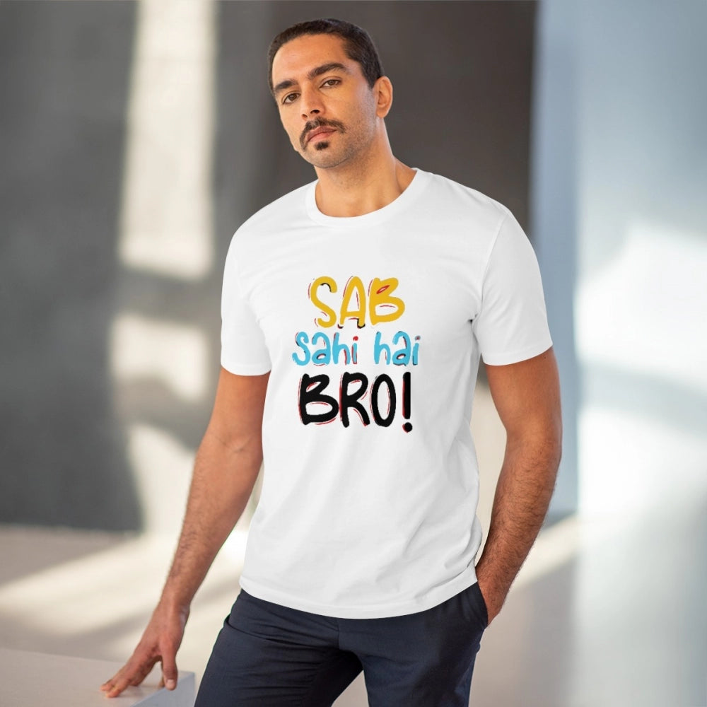 Men'S Pc Cotton Sab Sahi Hai Bro Printed T Shirt (Color: White