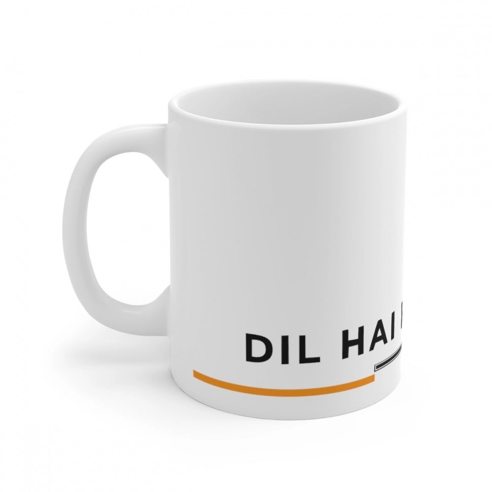 Ceramic Dil Se Hindustani Printed Coffee Mug (Color: White, Ca